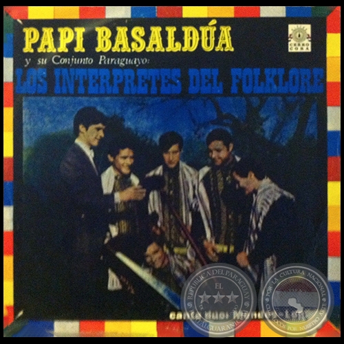 PAPI BASALDUA Y SU CONJUNTO PARAGUAYO LOS INTÉRPRETES DEL FOLKLORE